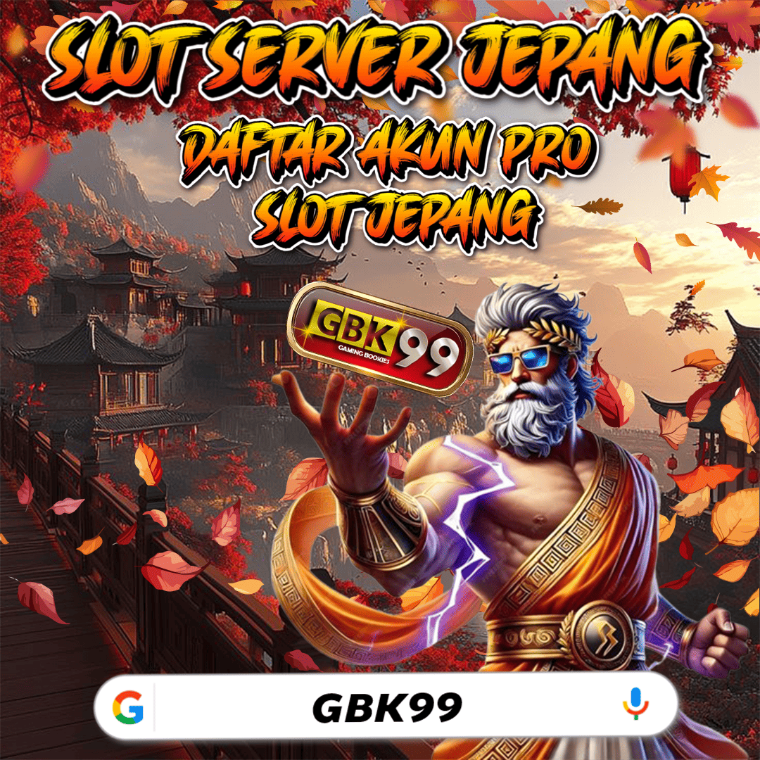 GBK99: Link Situs Slot Gacor Server Jepang Resmi Gampang Menang