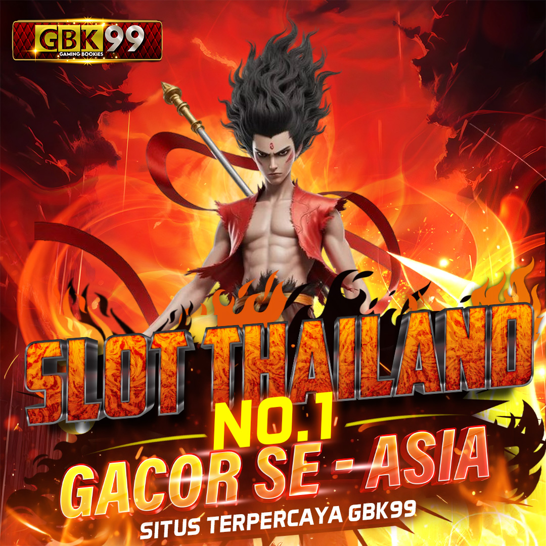 GBK99: Slot Gacor Server Thailand No 1 di Indonesia Langkah Maju Menuju Jepe Maxwin!